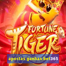 apostas ganhas bet365